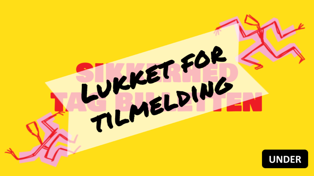 Sikkerhed: Tag billetten