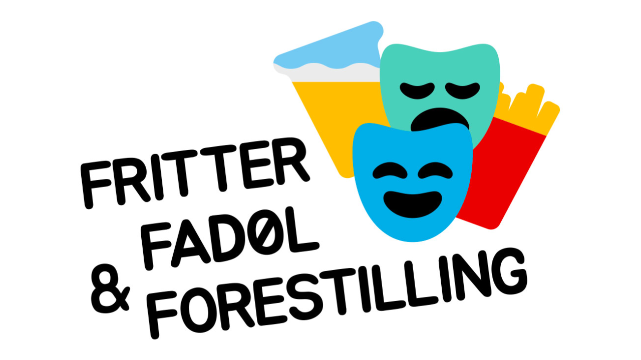 Fritter, Fadøl & Forestilling